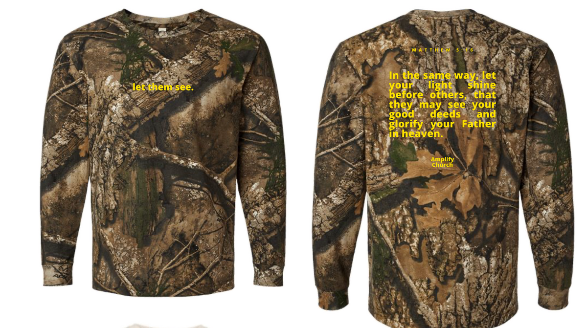 Let them See Camo Long Sleeve